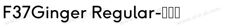 F37Ginger Regular字体转换